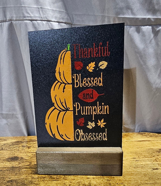Pumpkin Obsessed Chalkboard Sitter