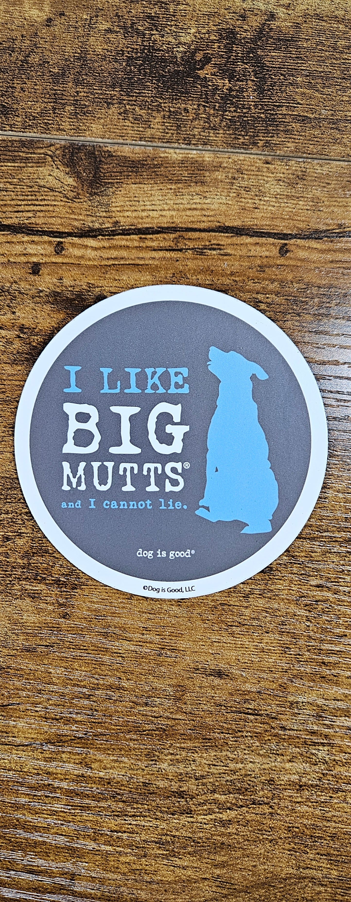 Sticker-DIG-I Like Big Mutts And I Cannot Lie